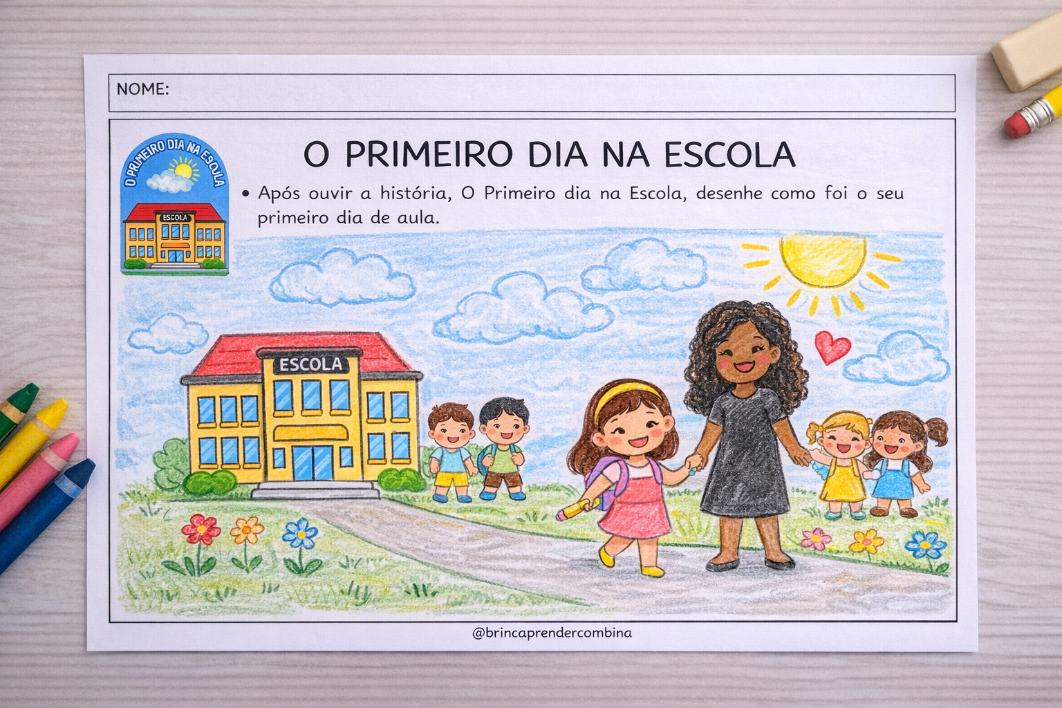O PRIMEIRO DIA NA ESCOLA – BrincAprender ComBina